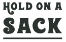 Hold On A Sack